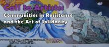 Call to Artists: Communities in Resistance and the Art of Solidarity